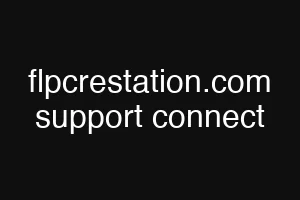 flpcrestation.com support connect